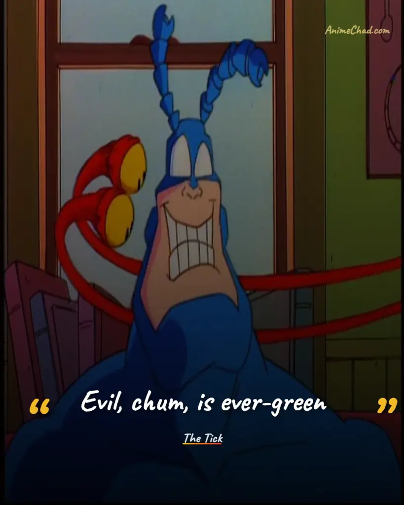 The Tick Quotes (13)