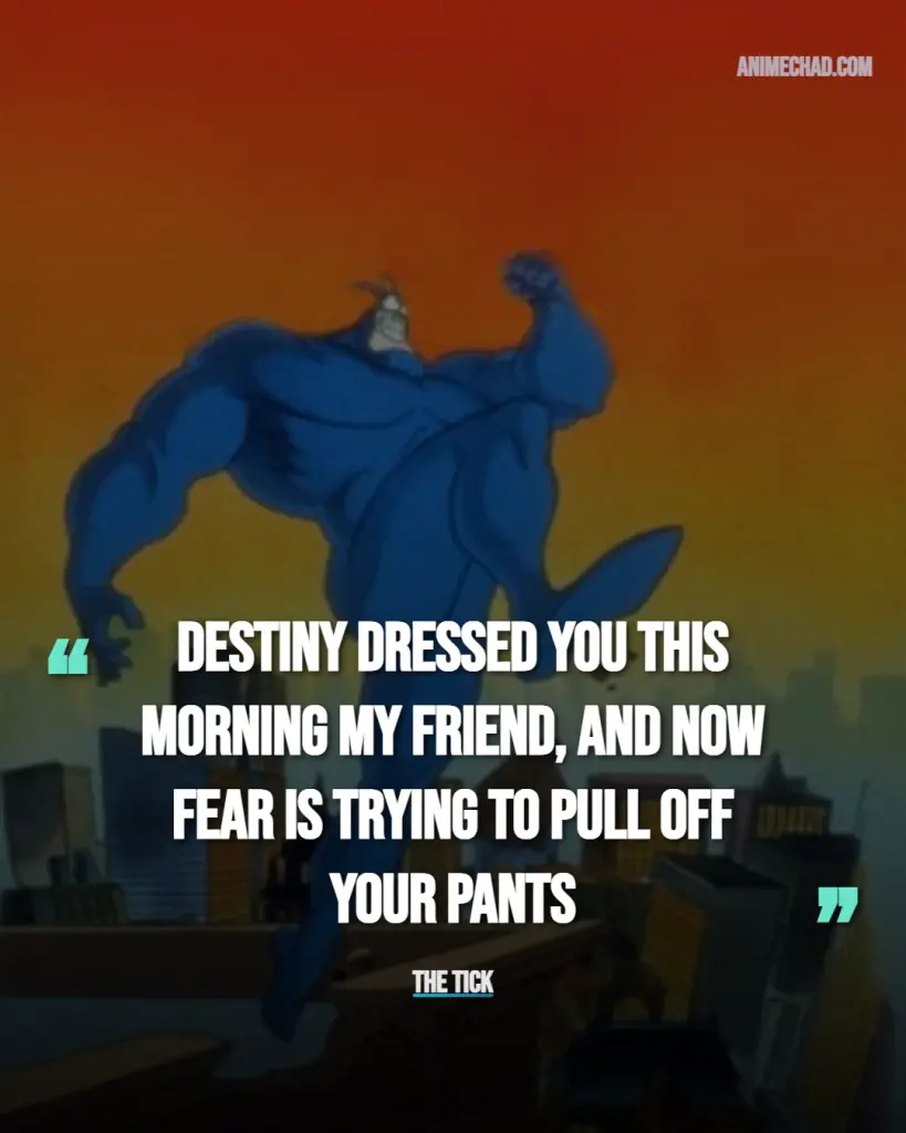 The Tick Quotes (15)