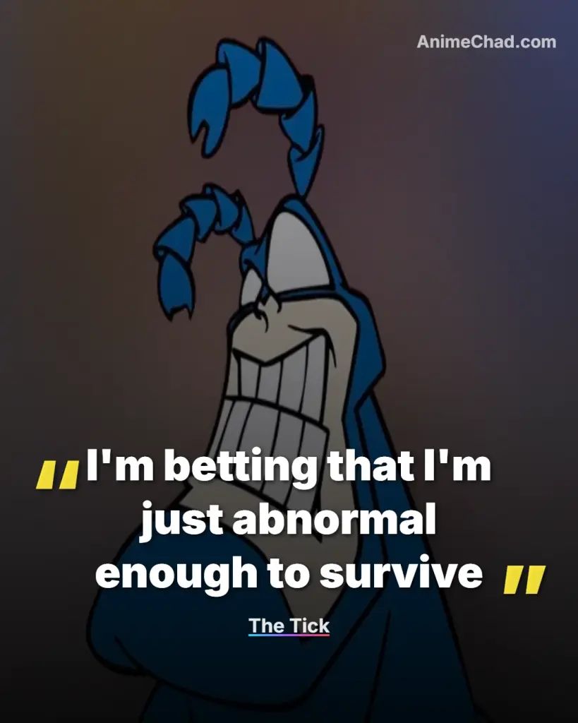 The Tick Quotes (18)