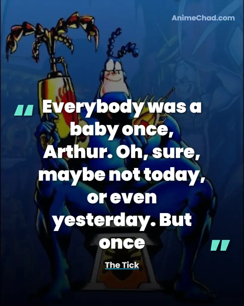 The Tick Quotes (21)