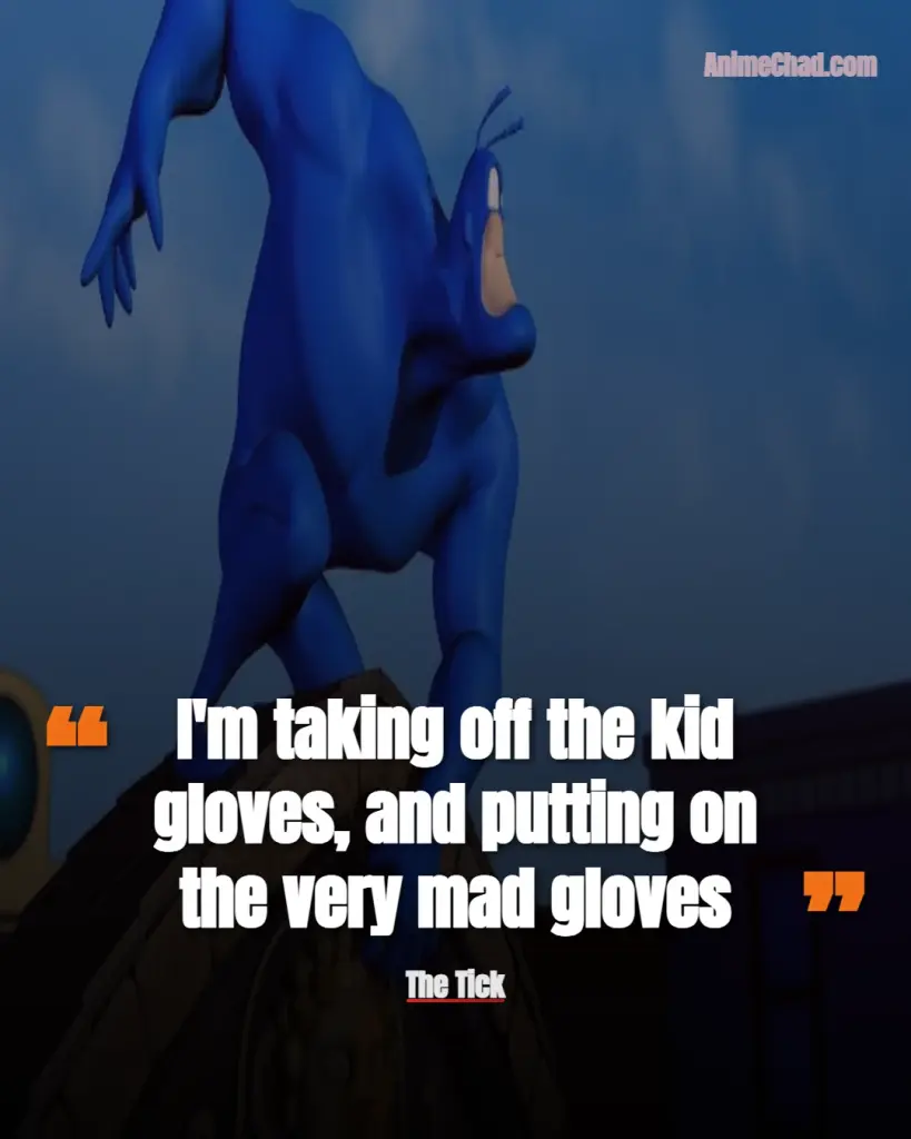 The Tick Quotes (23)