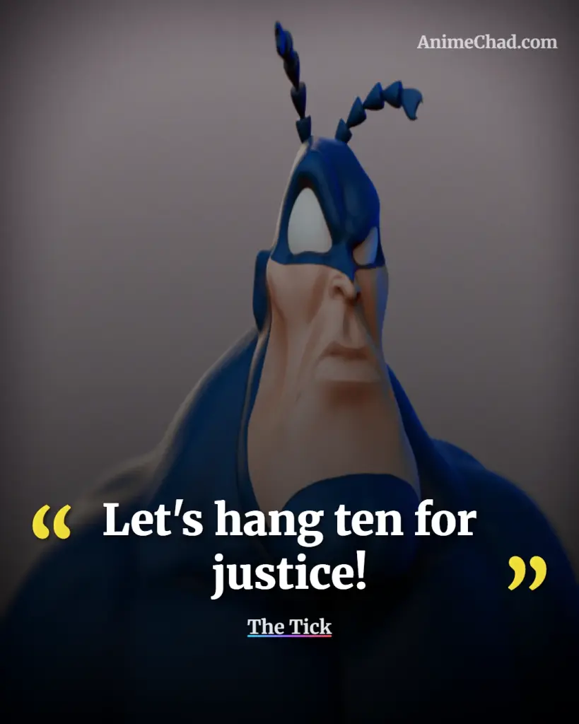 The Tick Quotes (24)