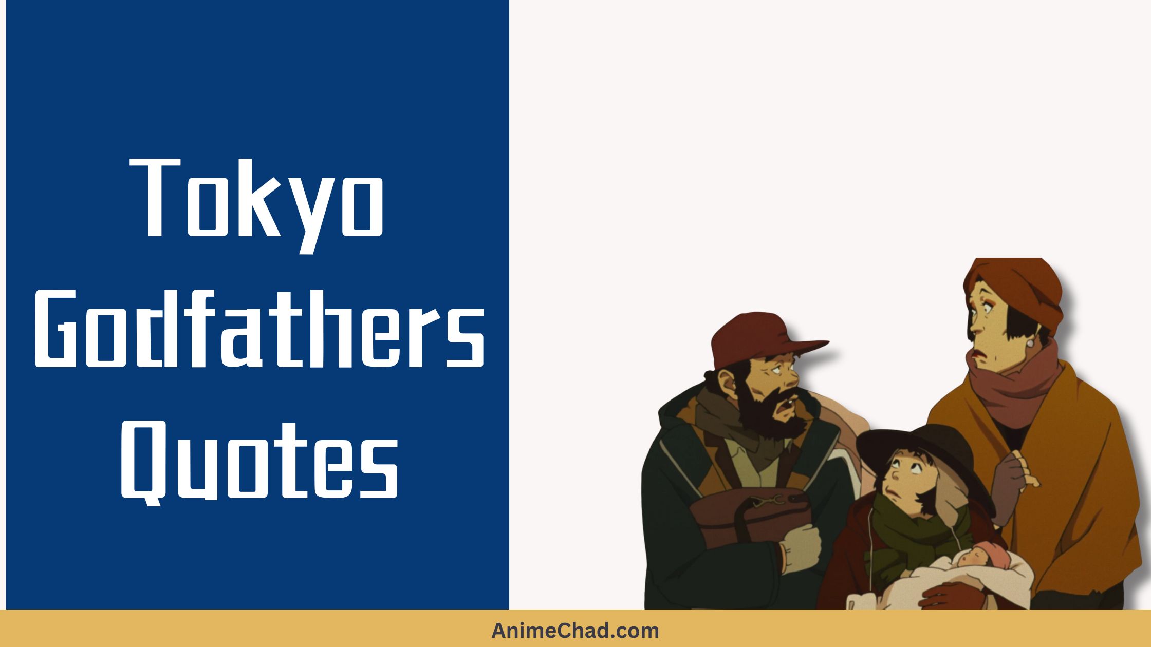 Tokyo Godfathers Quotes