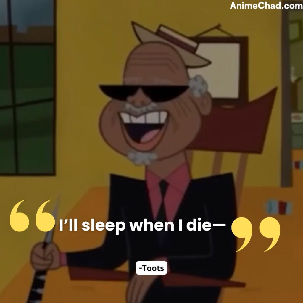 Toots Quotes