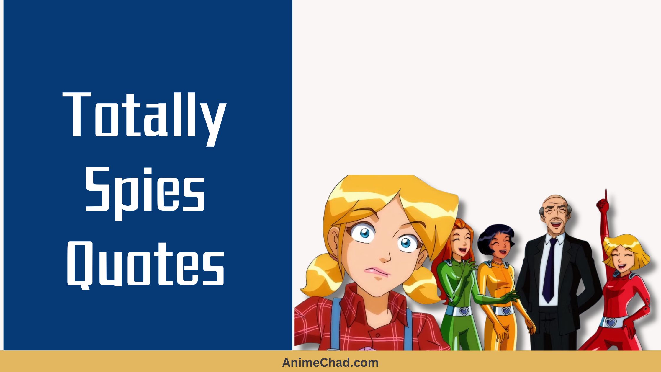 Totally Spies Quotes