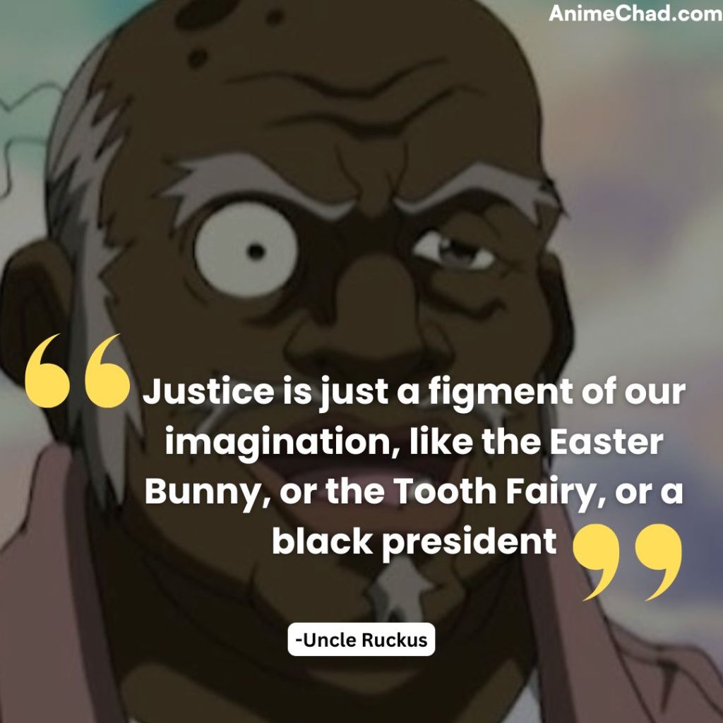 Uncle Ruckus Quotes (1)