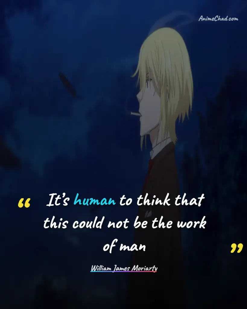 William James Moriarty Quotes (4)