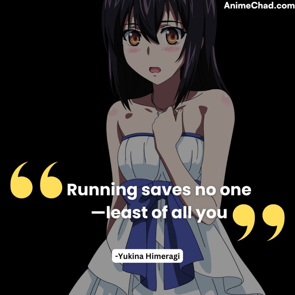 Yukina Himeragi Quotes (5)