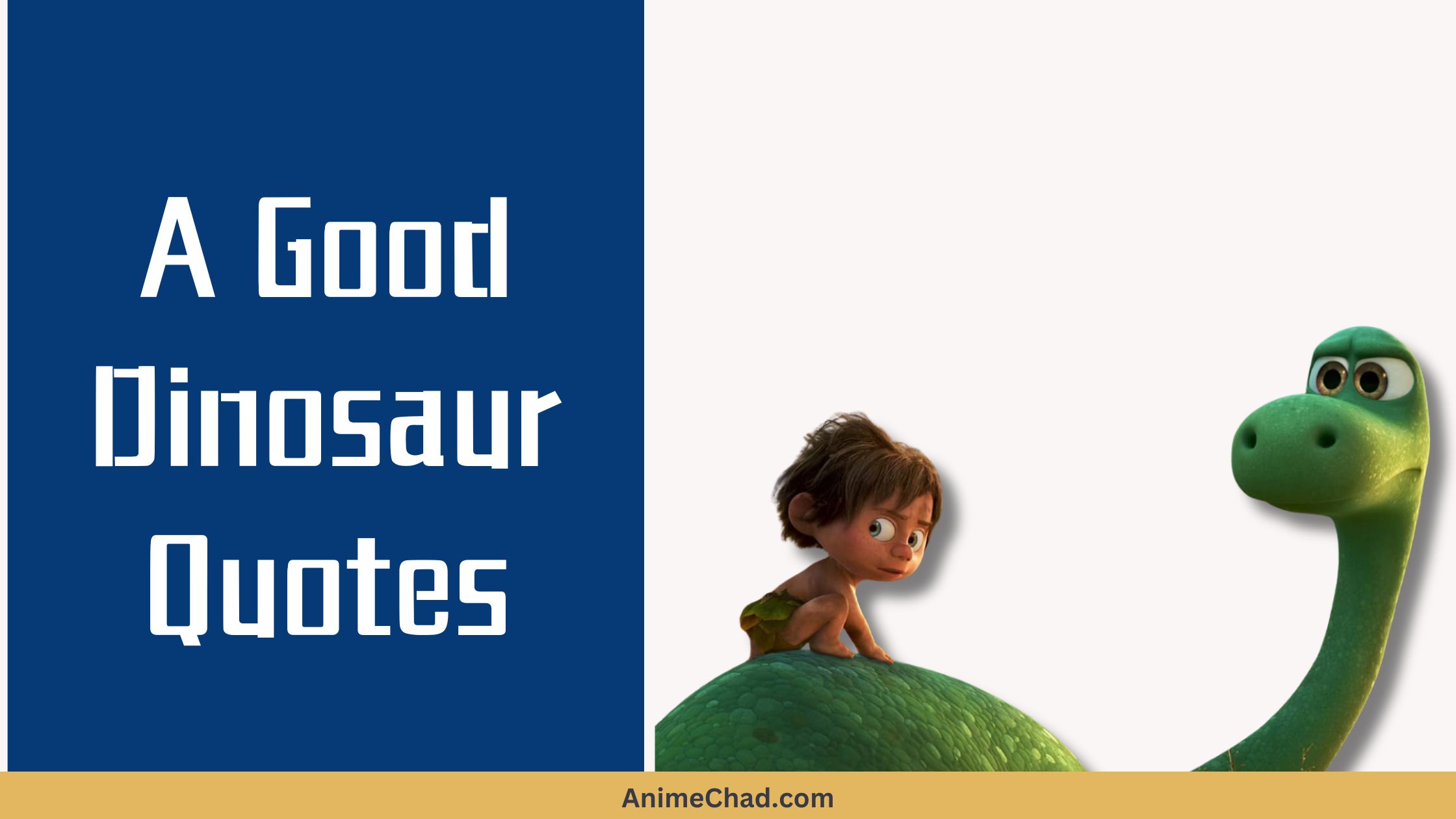 A Good Dinosaur Quotes