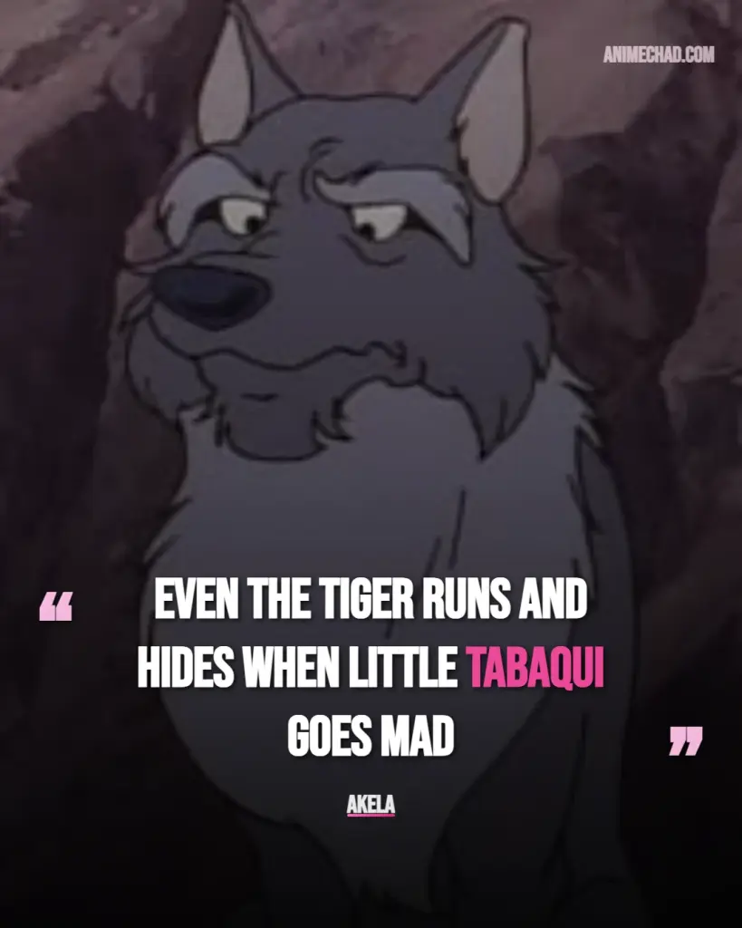 Akela Quotes (3)