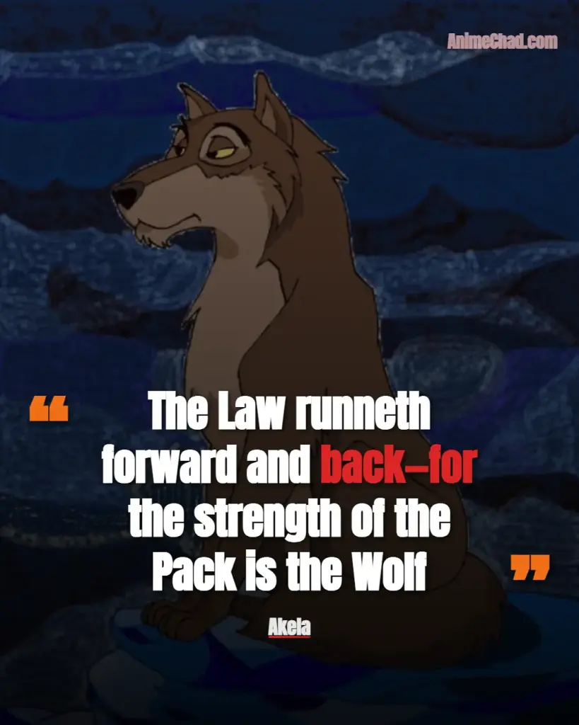 Akela Quotes (4)