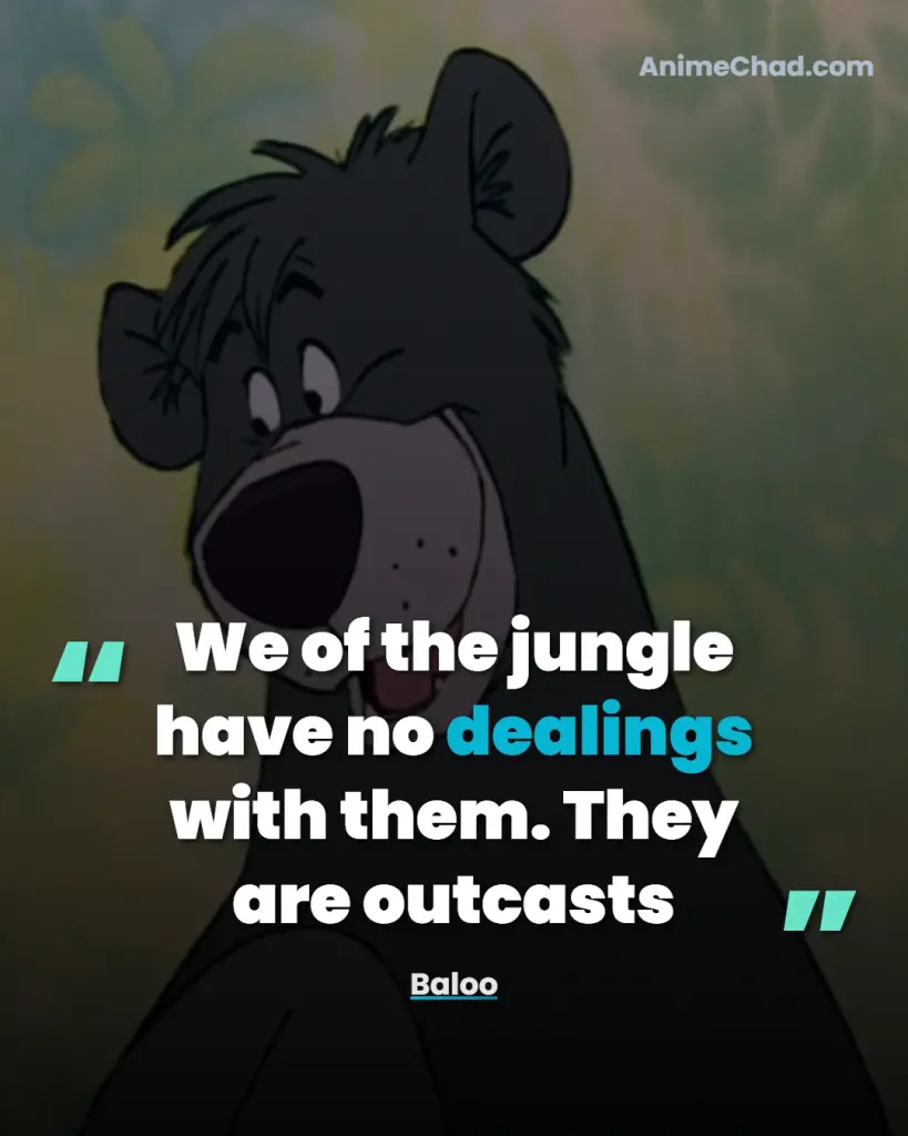 Baloo Quotes (3)