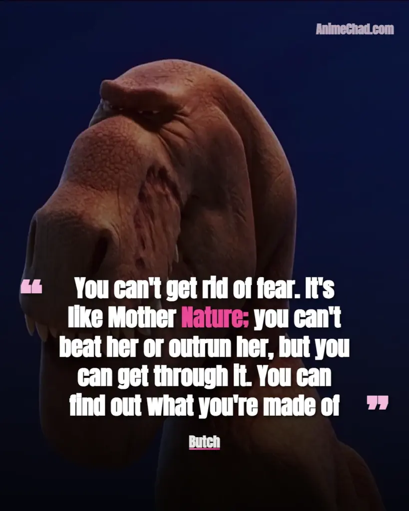 Butch Quotes (5)