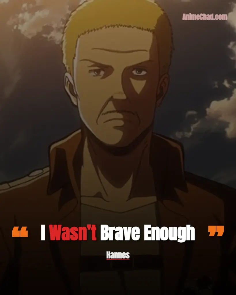 Hannes Quotes