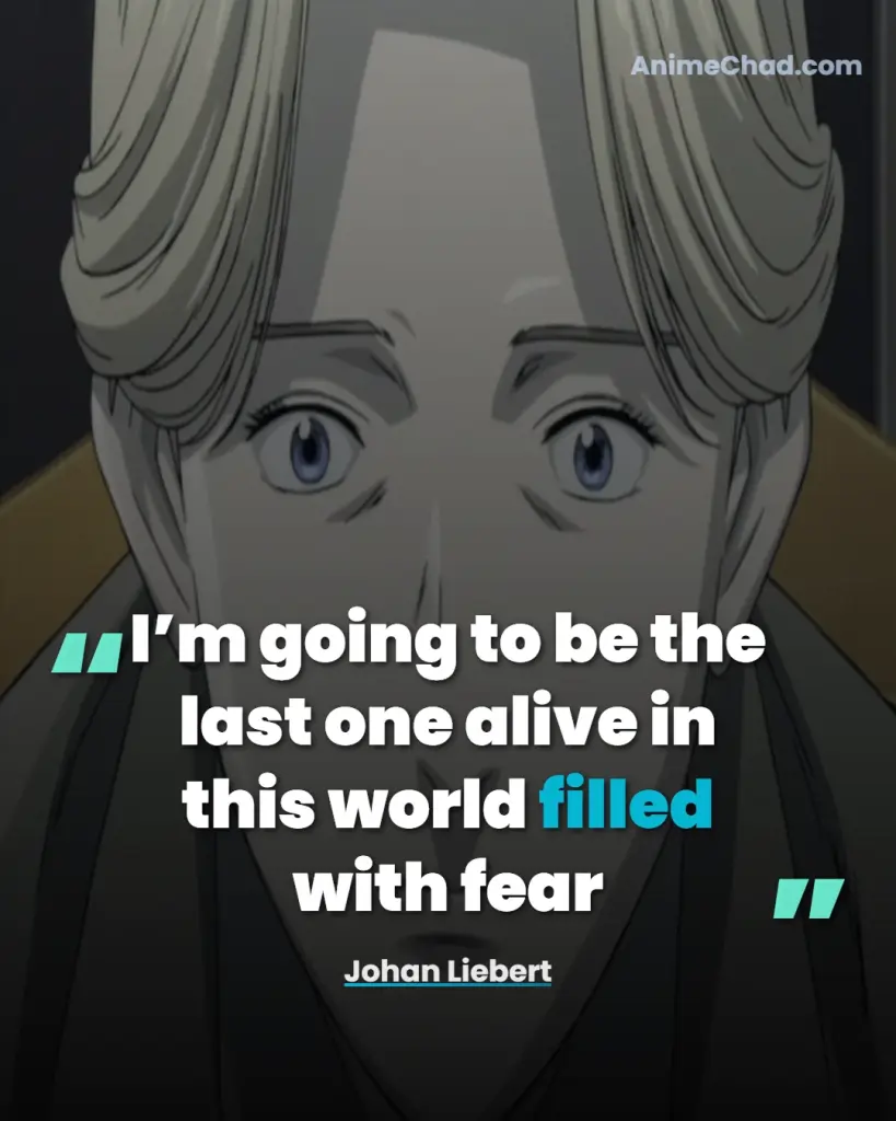 Johan Liebert Quotes (5)