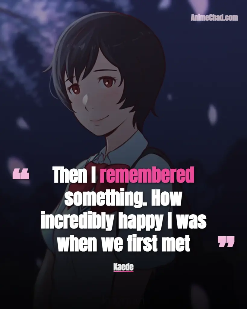 Kaede Quotes (3)