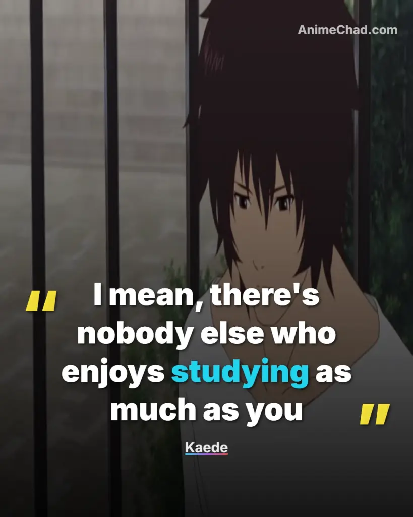 Kaede Quotes (5)