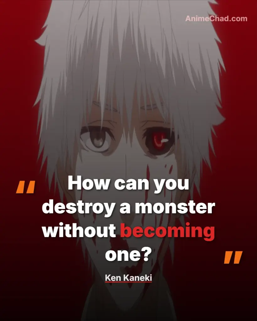 Ken Kaneki Quotes
