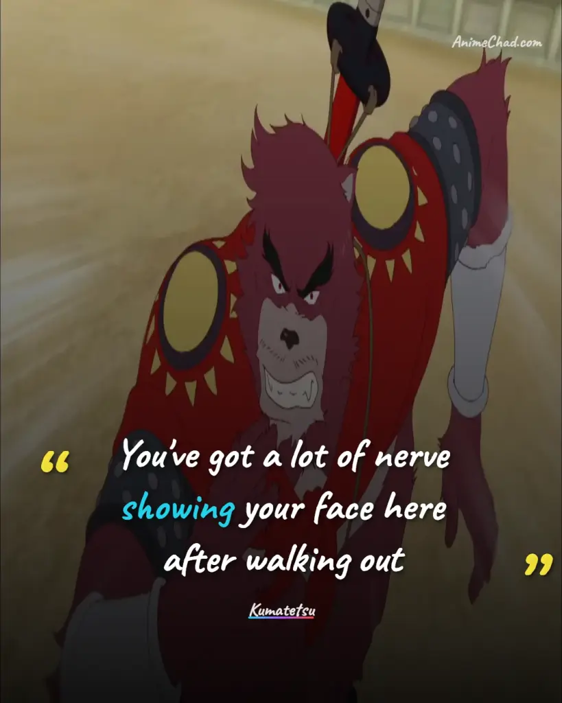 Kumatetsu Quotes (4)