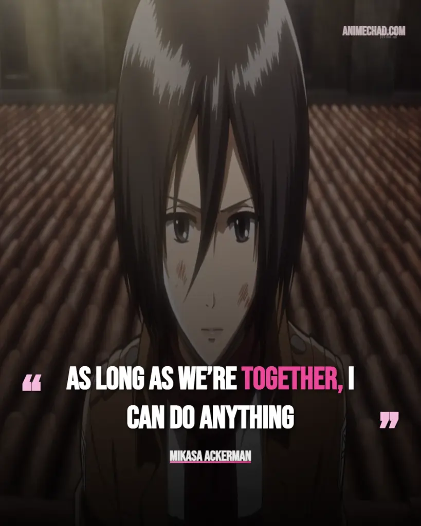 Mikasa Ackerman Quotes (1)