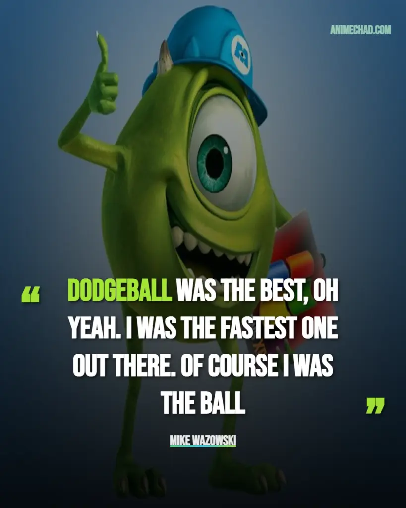 Mike Wazowski Quotes (5)