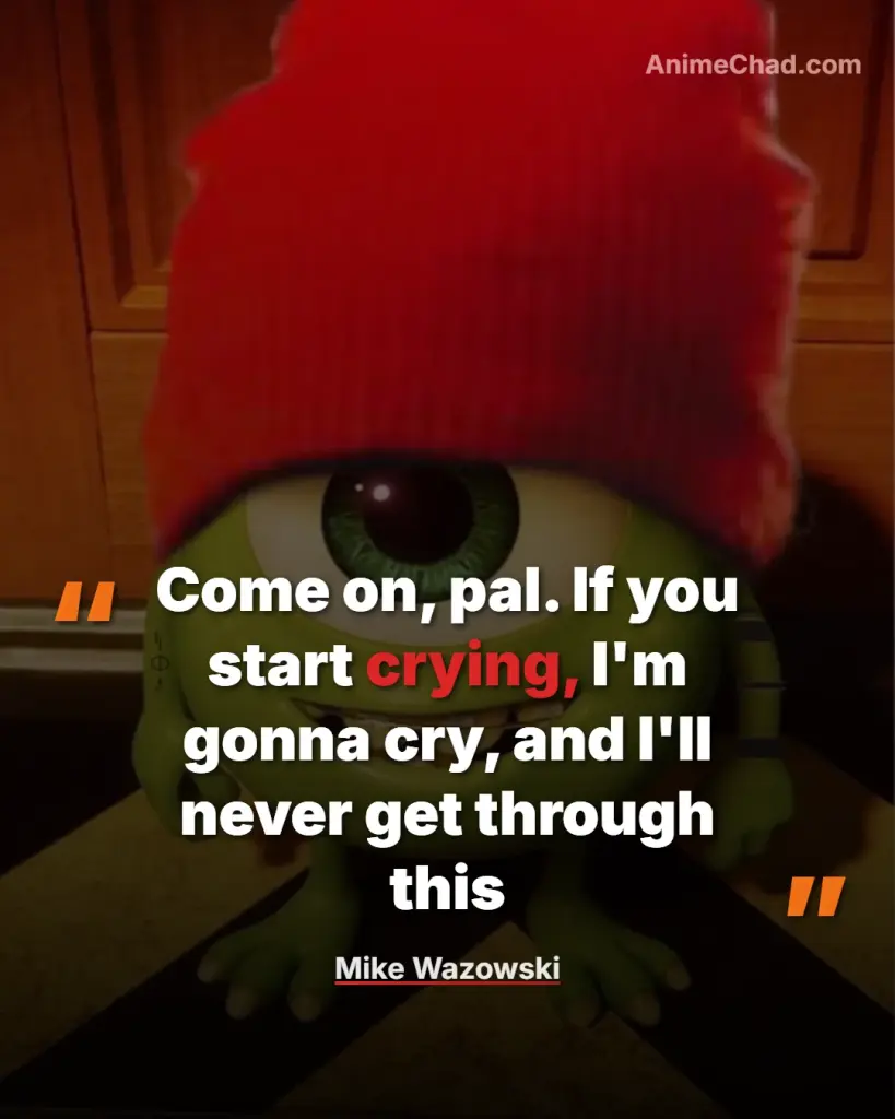 Mike Wazowski Quotes (8)