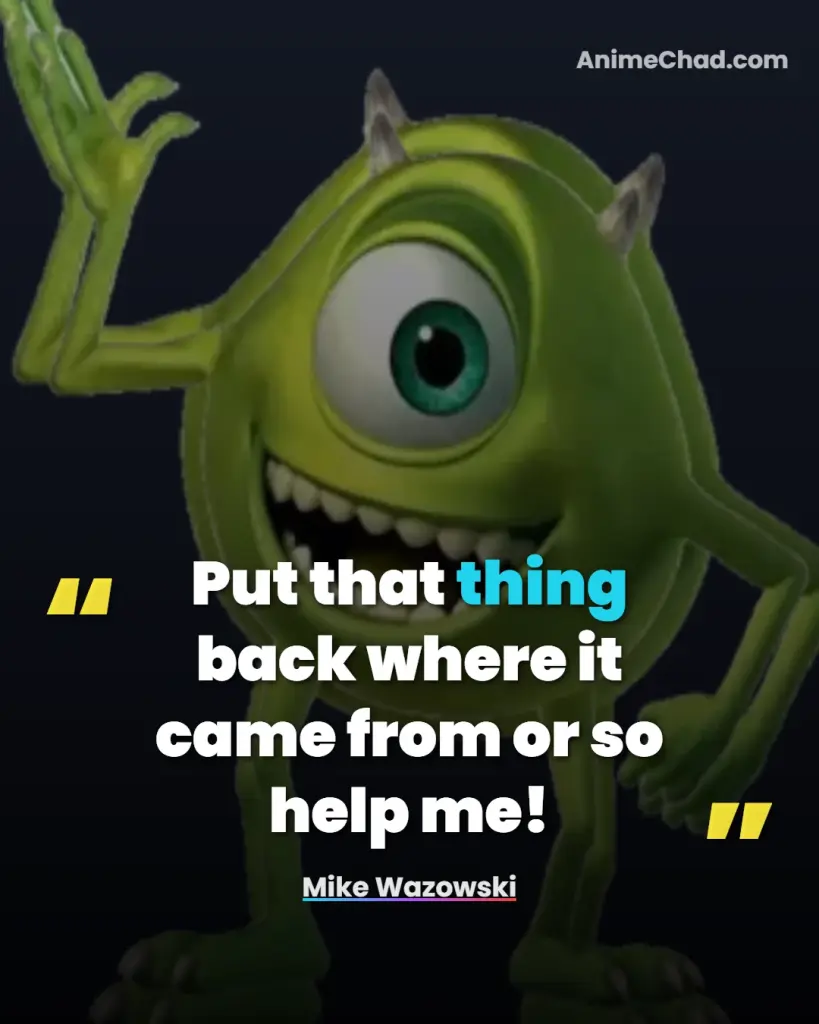 Mike Wazowski Quotes
