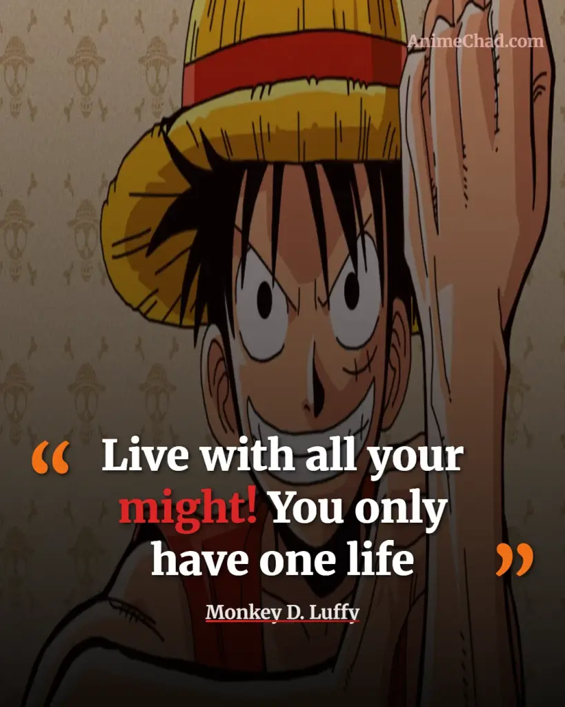 Monkey D. Luffy Quotes