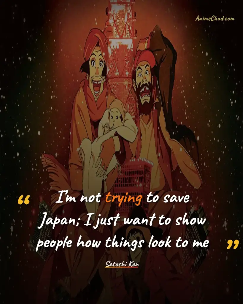Satoshi Kon Quotes