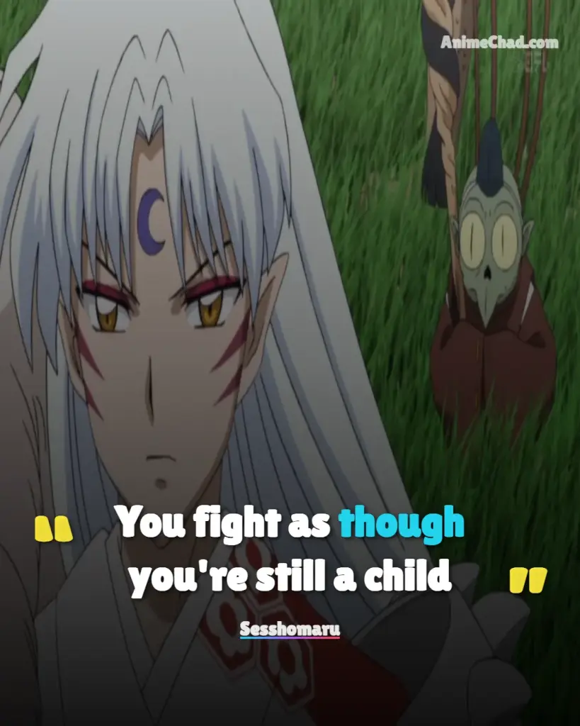Sesshomaru Quotes