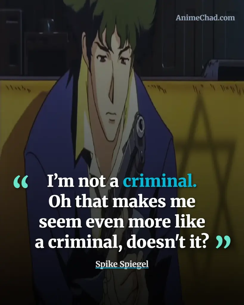 Spike Spiegel Quotes