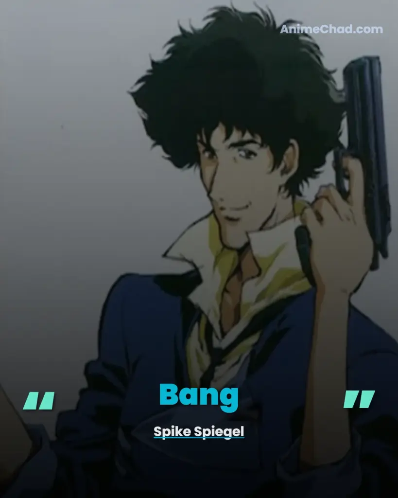 Spike Spiegel Quotes