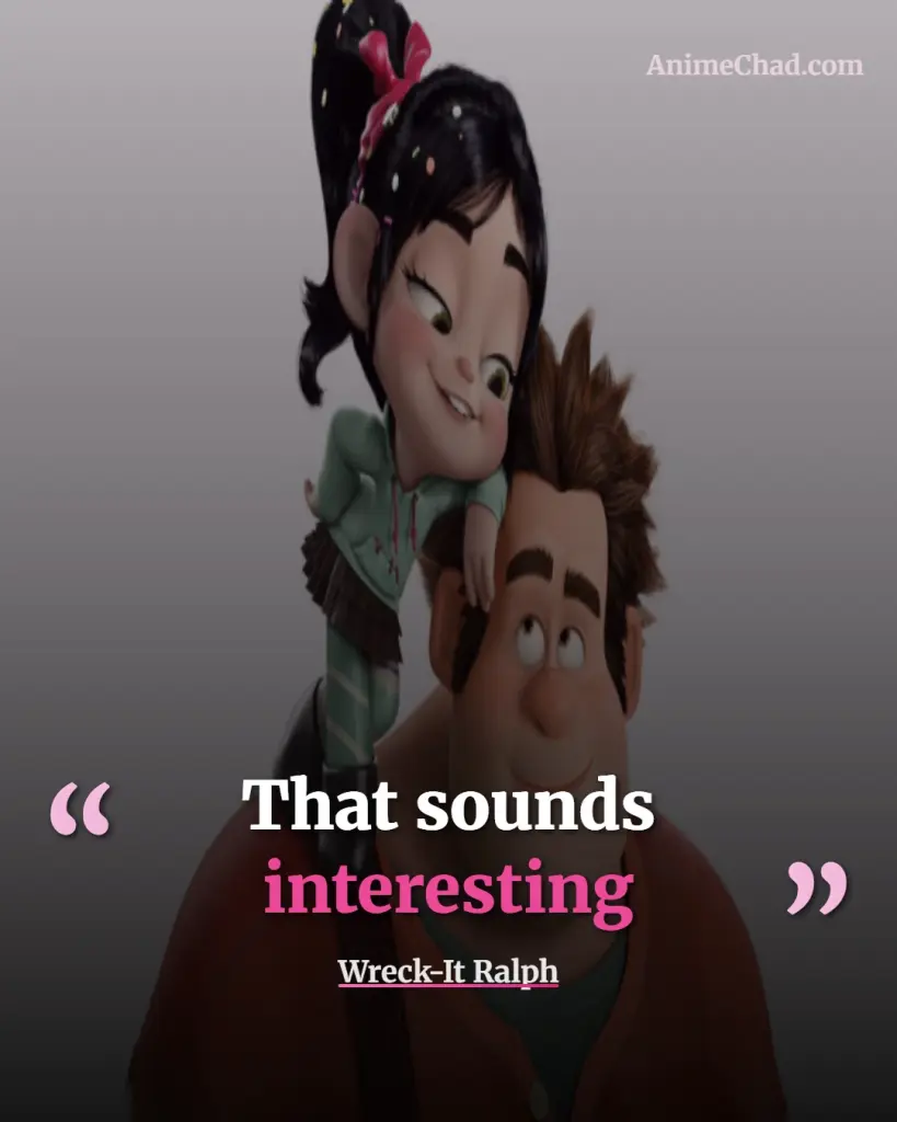 Wreck It Ralph Quotes (4)