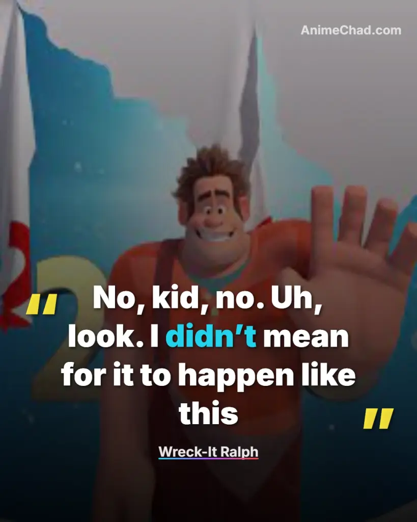 Wreck It Ralph Quotes (8)