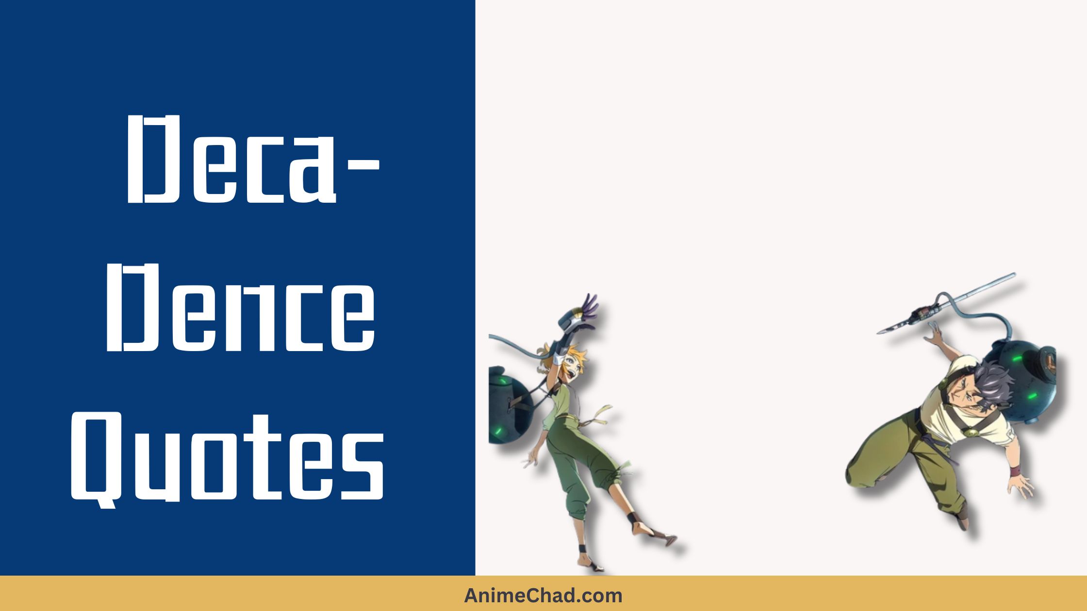 Deca Dence Quotes