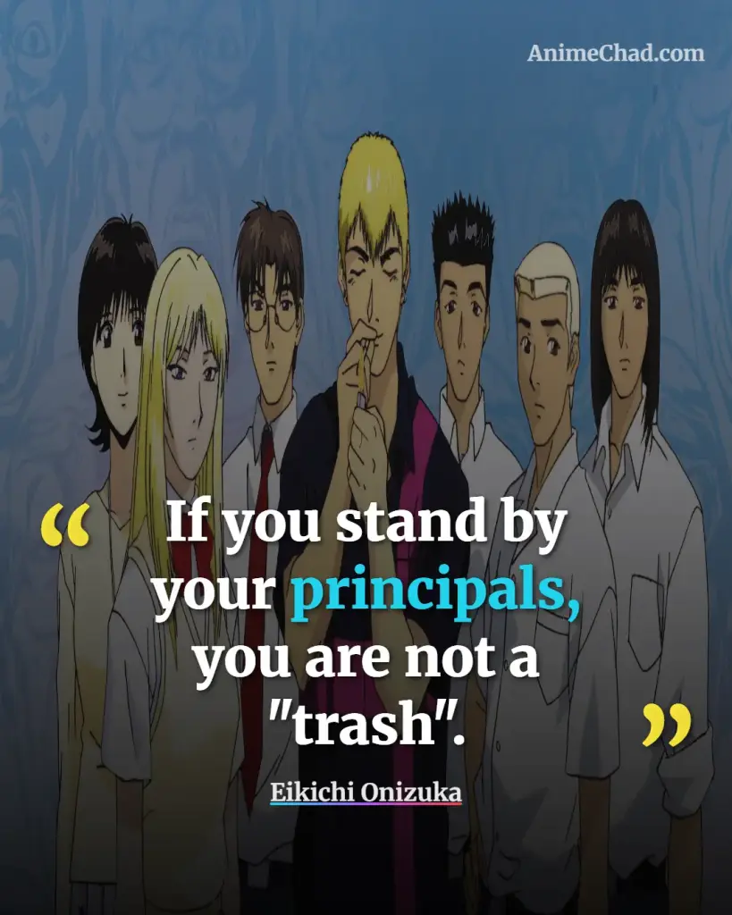 Eikichi Onizuka Quotes (19)