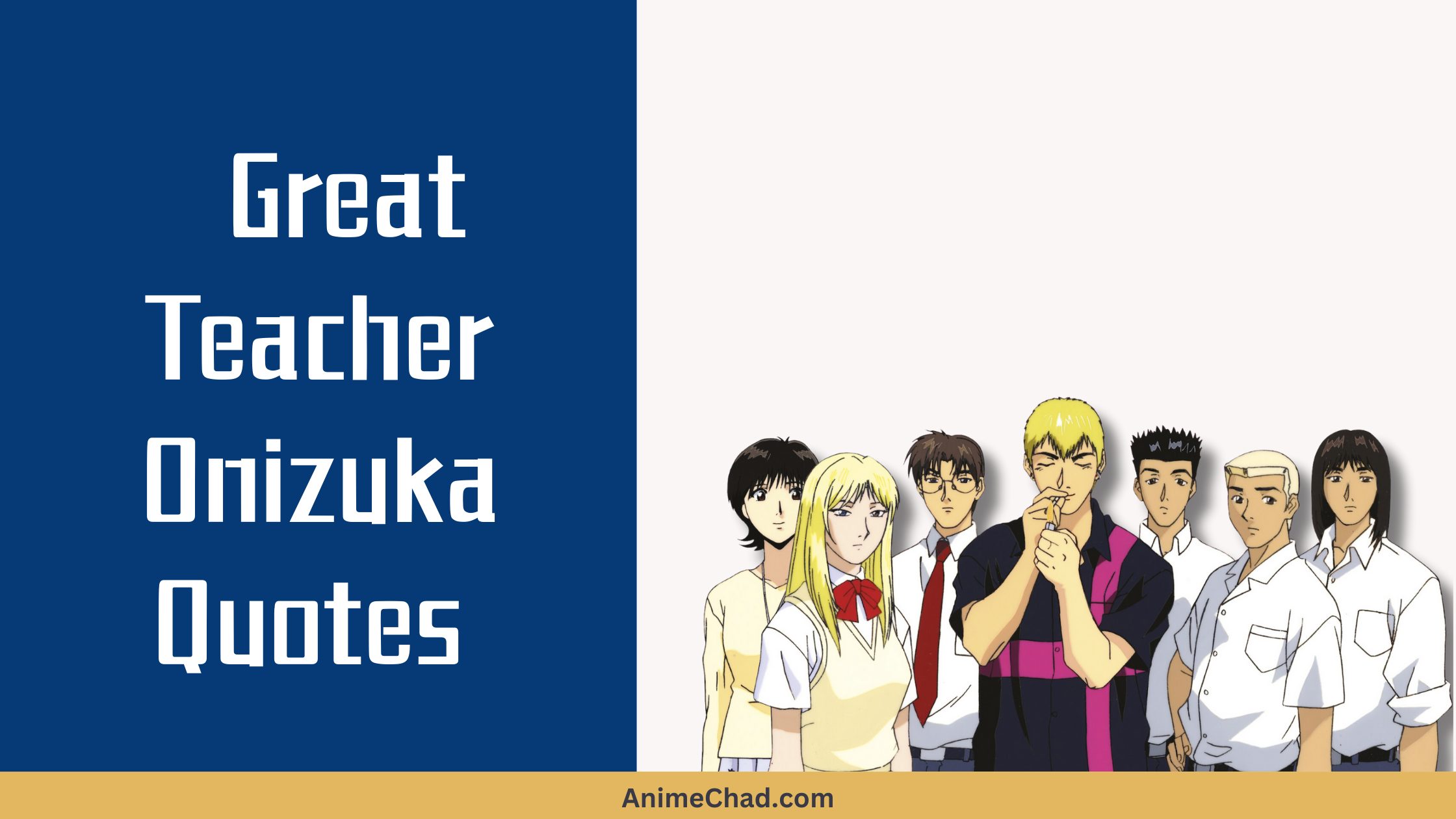Great Teacher Onizuka Quotes