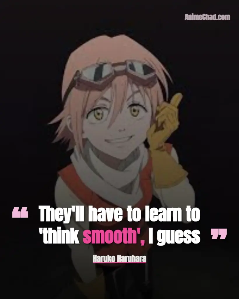 Haruko Haruhara Quotes (3)