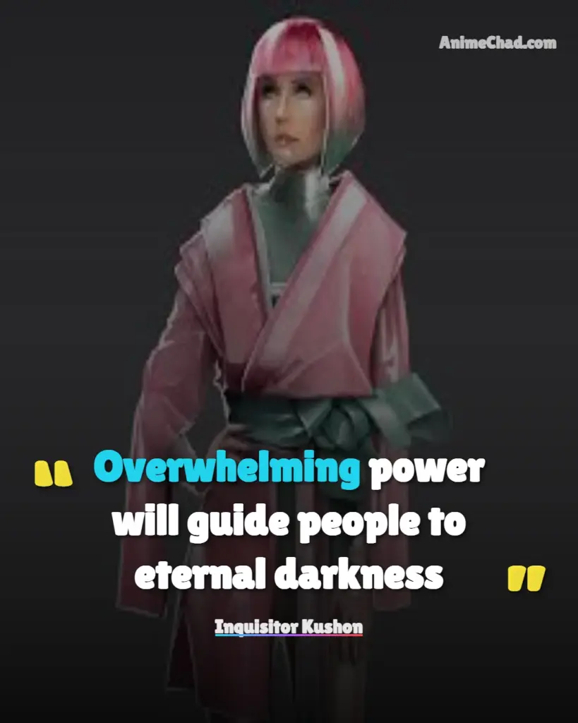Inquisitor Kushon Quotes