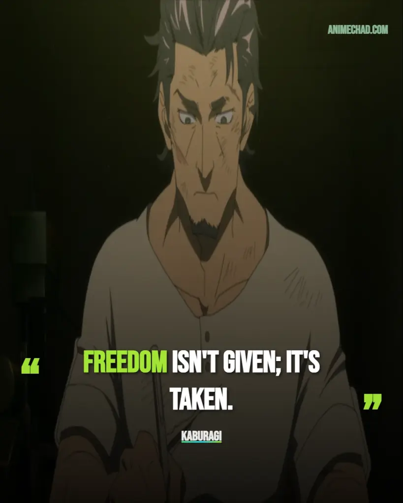 Kaburagi Quotes (4)