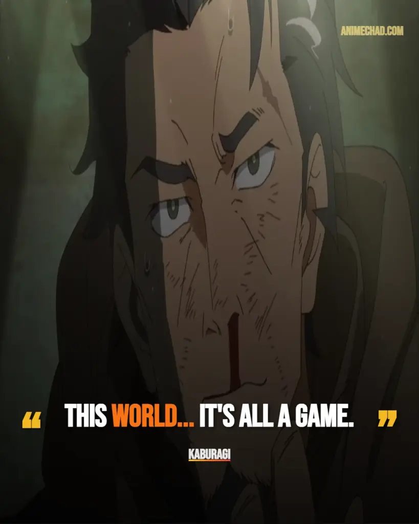 Kaburagi Quotes