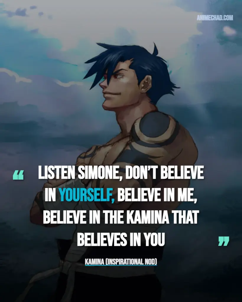 Kamina (inspirational Nod) Quotes