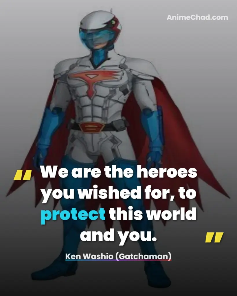 Ken Washio (Gatchaman) Quotes