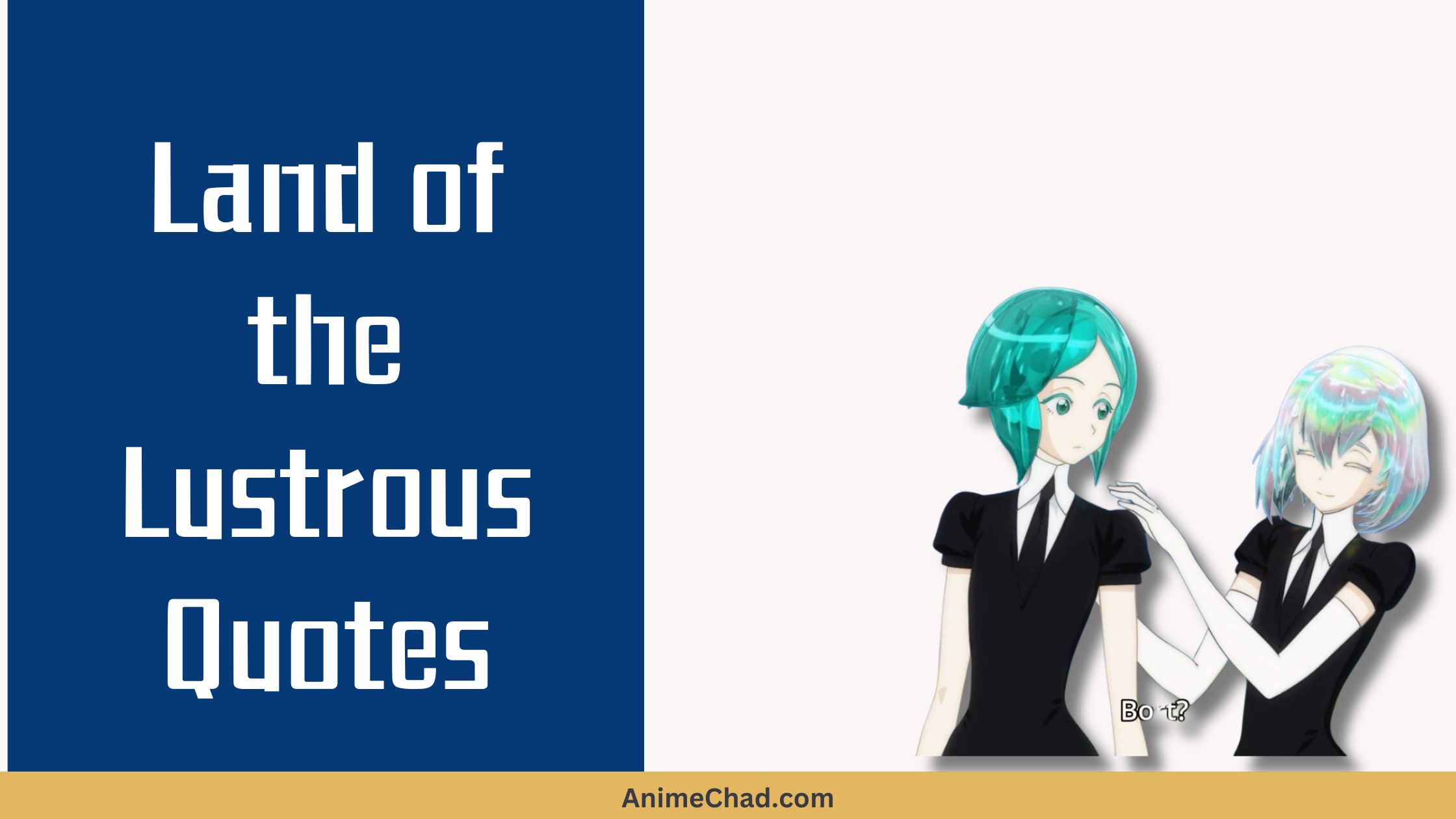 Land Of The Lustrous Quotes