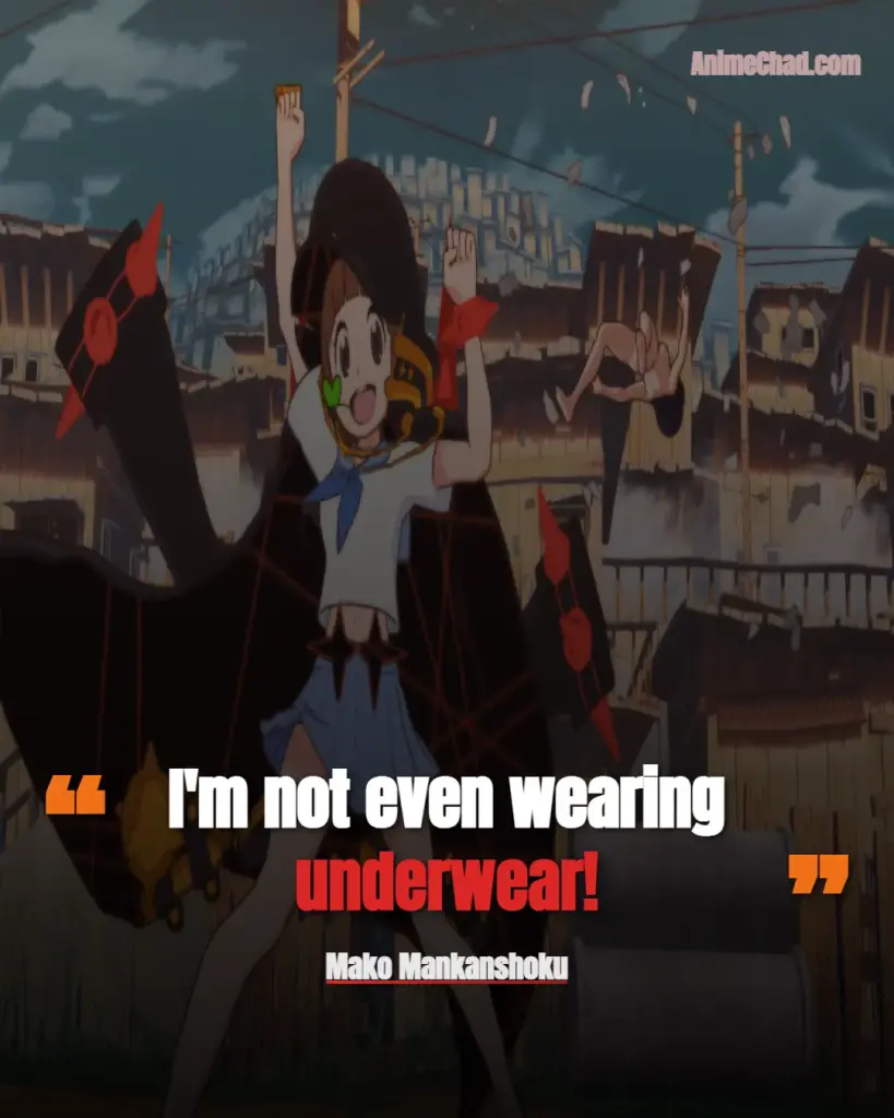 Mako Mankanshoku Quotes
