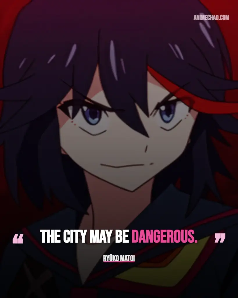 Ryūko Matoi Quotes (3)