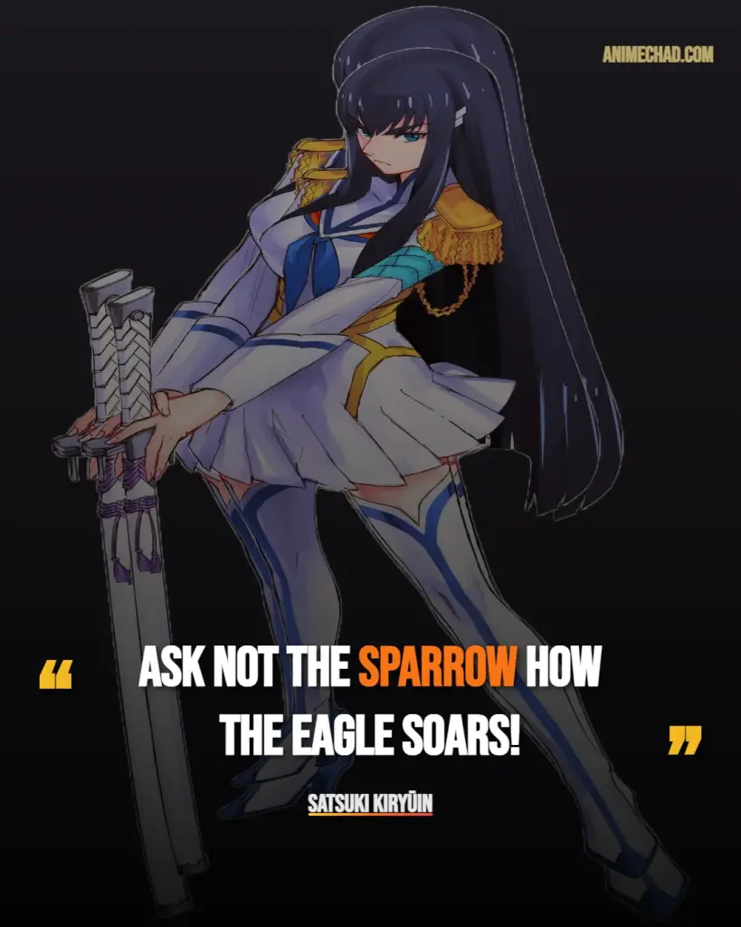 Satsuki Kiryūin Quotes (1)