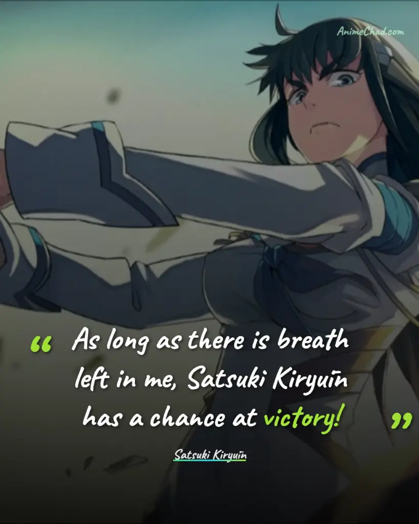 Satsuki Kiryūin Quotes (4)
