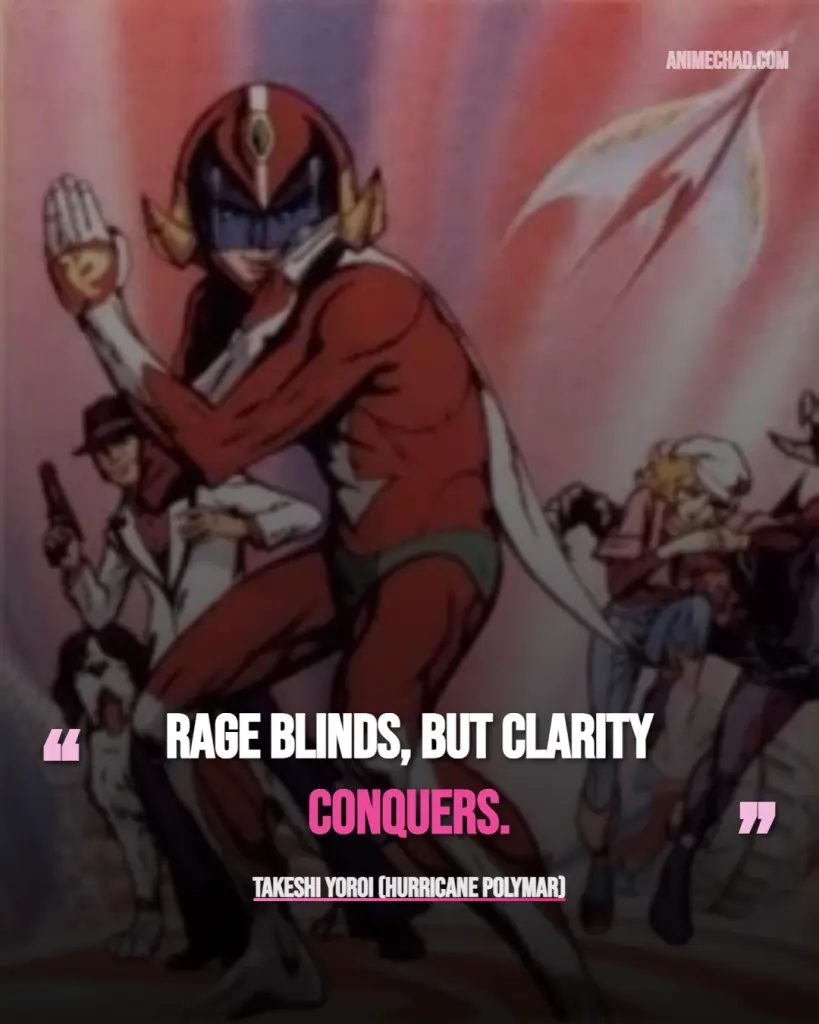 Takeshi Yoroi (Hurricane Polymar) Quotes (3)