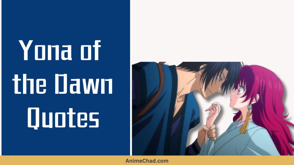 Yona Of The Dawn Quotes